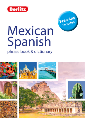 Berlitz Phrase Book & Dictionary Mexican Spanish (Bilingual dictionary) - APA Publications Limited