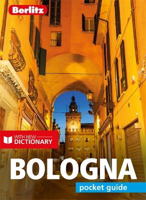 Berlitz Pocket Guide Bologna (Travel Guide with Dictionary) - 