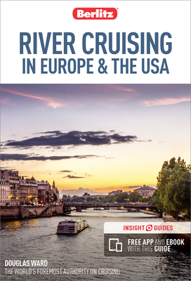 Berlitz River Cruising in Europe & the USA (Berlitz Cruise Guide with free eBook)