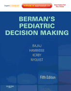 Berman's Pediatric Decision Making: Expert Consult - Online and Print