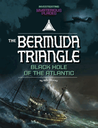 Bermuda Triangle, Black Hole of the Atlantic