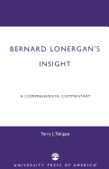 Bernard Lonergan's Insight: A Comprehensive Commentary
