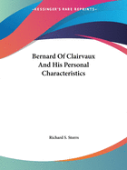 Bernard Of Clairvaux And His Personal Characteristics