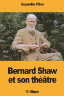 Bernard Shaw Et Son Th??tre