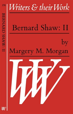 Bernard Shaw - Morgan, Margery Mary