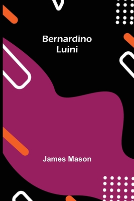 Bernardino Luini - Mason, James