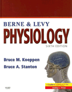 Berne & Levy Physiology - Berne, Robert M, and Stanton, Bruce A, PhD