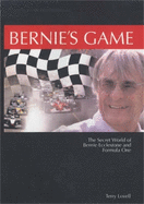 Bernie's Game: The Secret World of Bernie Ecclestone and Formula One