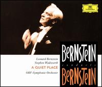 Bernstein: A Quiet Place - Beverly Morgan (vocals); Charles Walker (vocals); Chester Ludgin (vocals); Clarity James (vocals); Douglas Perry (vocals); Edward Crafts (vocals); Jean Kraft (vocals); John Branstetter (vocals); John Kuether (vocals); Kurt Ollmann (vocals)