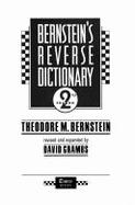 Bernstein's Reverse Dictionary - Bernstein, Theodore Menline, and Feighan, Francis X (Photographer)
