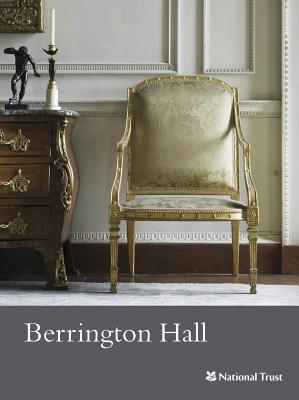 Berrington Hall, Herefordshire: National Trust Guidebook - Garnett, Oliver