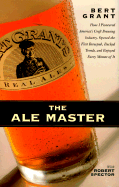 Bert Grant the Ale Master
