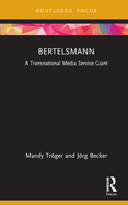 Bertelsmann: A Transnational Media Service Giant