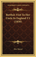 Bertha's Visit to Her Uncle in England V1 (1830)