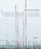 Bertram Kober: Transmission