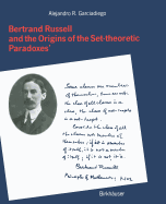 Bertrand Russell and the Origins of the Set-Theoretic 'Paradoxes'