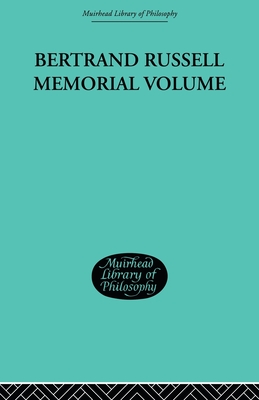 Bertrand Russell Memorial Volume - Roberts, George W