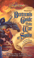 Bertrem's Guide to the War of Souls, Volume One - Crook, Jeff, and Berberick, Nancy Varian, and Herbert, Mary H