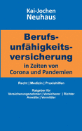 Berufsunf?higkeitsversicherung in Zeiten von Corona (Covid-19) und Pandemien: Recht Medizin Praxishilfen