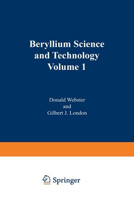 Beryllium Science and Technology: Volume 1 - Webster, D (Editor)