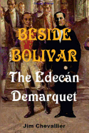 Beside Bolivar: the Edecn Demarquet