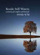 Beside Still Waters: A Journey of Comfort and Renewal - Large Print Edition