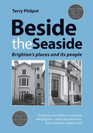 Beside the Seaside: Brighton's Places and its People