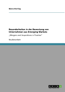 Besonderheiten in der Bewertung von Unternehmen aus Emerging Markets: "Mergers and Acquisitions in Practice"