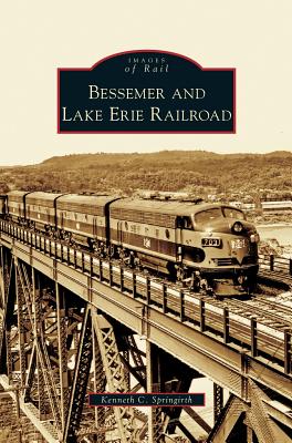 Bessemer and Lake Erie Railroad - Springirth, Kenneth C