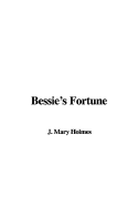 Bessie's Fortune