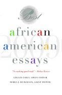 Best African American Essays: 2009 - Early, Gerald (Editor), and Dickerson, Debra (Editor)