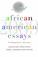 Best African American Essays - Early, Gerald (Editor), and Dickerson, Debra J, J.D. (Editor)