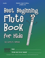 Best Beginning Flute Book for Kids: Beginning to Intermediate Flute Method Book for Students and Children of All Ages