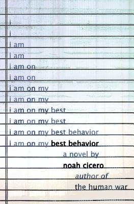 Best Behavior - Cicero, Noah