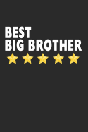 Best Big Brother: Lined Journal, Diary, Notebook For Men, Gift For Boys, Men & Adults (6 x 9 100 Pages)