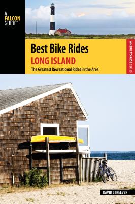 Best Bike Rides Long Island: The Greatest Recreational Rides in the Area - Streever, David