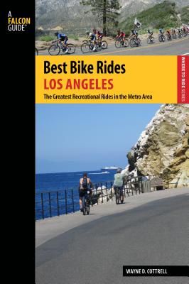 Best Bike Rides Los Angeles - Cottrell, Wayne D