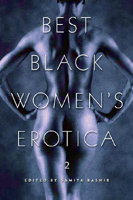 Best Black Women's Erotica 2 - Bashir, Samiya (Editor)