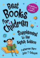 Best Books for Children, Supplement to the 8th Edition: Preschool Through Grade 6