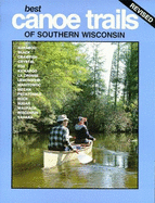 Best Canoe Trails of Southern Wisconsin