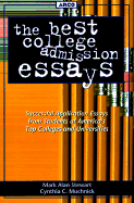 Best College Admission Essays, 1st Ed