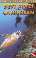 Best Dives of the Caribbean - Huber, Joyce, and Huber, Jon