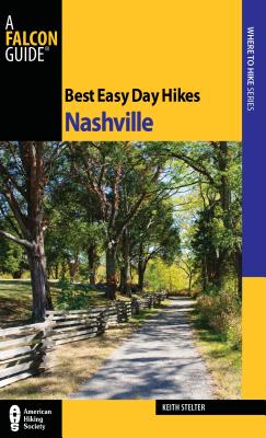 Best Easy Day Hikes Nashville - Stelter, Keith