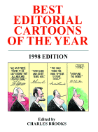 Best Editorial Cartoons of the Year: 1998 Edition