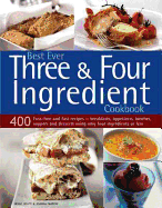 Best Ever Three & Four Ingredient Cookbook - White, Jenny, and Farrow, Joanna