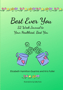 Best Ever You: 52 Week Journal to Your Healthiest, Best You