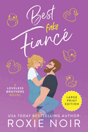 Best Fake Fianc? (Large Print): A Single Dad Romance