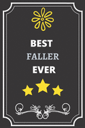 Best Faller: Perfect Gift For Best Ever Anyone (100 Pages, Blank Notebook, 6 x 9) (Cool Notebooks) Paperback