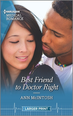 Best Friend to Doctor Right - McIntosh, Ann