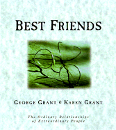 Best Friends: The Ordinary Relationships of Extraordinary People